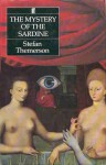 The Mystery of the Sardine - Stefan Themerson