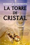 La torre de cristal - Robert Silverberg