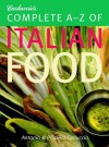 Carluccio's Complete A-Z of Italian Food - Antonio Carluccio, Priscilla Carluccio