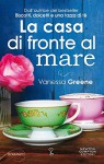 La casa di fronte al mare (eNewton Narrativa) (Italian Edition) - Vanessa Greene