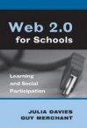 Web 2.0 for Schools: Learning and Social Participation - Julia Davies, Guy Merchant