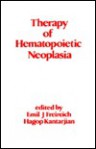 Therapy of Hematopoietic Neoplasia - Hagop Kantarjian