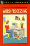 Word Processing (Teach Yourself) - Vera Hughes