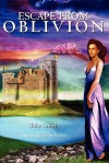 Escape From Oblivion - Toby Smith