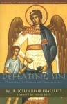 Defeating Sin: Overcoming Our Passions and Changing Forever - Joseph David Huneycutt, Basil the Great