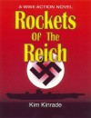 Rockets of the Reich: A World War II Action Novel - Kim Kinrade