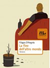 La fine dell'altro mondo (Nichel) - Filippo D'Angelo