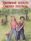 The Brownie Scouts in the Cherry Festival - Mildred A. Wirt