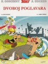 Dvoboj poglavara (Asterix #7) - René Goscinny, Albert Uderzo, Goran Vujasinović