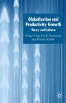 Globalization and Productivity Growth: Theory and Evidence - Richard Kneller, David Greenaway, Holger Görg