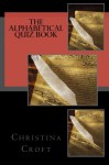 The Alphabetical Quiz Book - Christina Croft