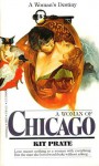 A Woman of Chicago - Kit Prate