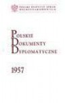 Polskie dokumenty dyplomatyczne 1957 - Krzysztof Ruchniewicz