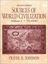 Sources of World Civilization, Volume I - Oliver A. Johnson