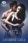 Smoke Signals (Tulsa Thunderbirds Book 2) - Catherine Gayle