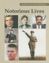 Notorious Lives, Volume 2: Salvatore Giuliano-Juan Peron - Carl L. Bankston III