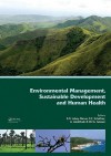 Environmental Management, Sustainable Development and Human Health - Eddie N. Laboy-nieves, Mattheus F.A. Goosen, Fred C. Schaffner, Ahmed Abdelhadi