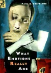 What Emotions Really Are: The Problem of Psychological Categories - Paul E. Griffiths