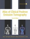 Atlas of Clinical Positron Emission Tomography [With Interactive DVD-ROM] - Sally F. Barrington, Michael N. Maisey, Richard L. Wahl