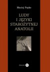 Ludy i języki starożytnej Anatolii - Maciej Popko