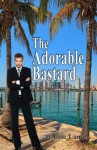 The Adorable Bastard - Eric Lamet, Cover design by www.MotherSpider.com