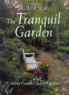 Country Living Gardener The Tranquil Garden: Creating Peaceful Spaces Outdoors - Country Living Gardener, Country Living Magazine, Country Living Gardener Staff, Clive Nichols