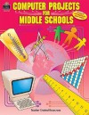 Computer Projects for Middle Schools [With CDROM] - Steve Butz