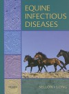 Equine Infectious Diseases [With CDROM] - Debra C. Sellon, Maureen Long