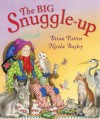 The Big Snuggle-up - Brian Patten, Nicola Bayley