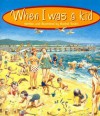 When I Was a Kid - Rachel Tonkin