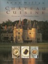 Chateau Cuisine - Anne Willan