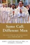 Same Call, Different Men: The Evolution of the Priesthood since Vatican II - Mary L. Gautier, Paul M. Perl, Stephen J. Fichter