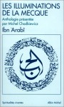 illuminations de La Mecque - Al-futûhât al-Makkiyya - Ibn Arabi, Michel Chodkiewicz