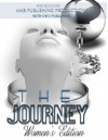 The Journey, Women's Edition (The Journey, Healing Passages Book 1) - Aija Butler, Lj Thomas, Alissa Jones, Rosslyn Johnson, Tracey Mclean, Felicia Riley-King, Sandra Krajewski, Yuoranda Walker, Faith Weathers, Marilyn (Slyce) Brown