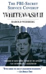 Whitewash II: The FBI-Secret Service Cover-Up - Harold Weisberg, David Wrone