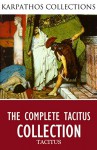 The Complete Tacitus Collection - Tacitus, Thomas Gordon