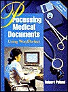 Processing Medical Documents Using WordPerfect - Robert Poland