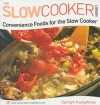 Convenience Foods For The Slow Cooker (Slow Cooker Library) - Carolyn Humphries