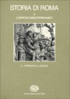 Storia di Roma. II: L'impero mediterraneo. 2. I principi e il mondo - Guido Clemente, Filippo Coarelli, Emilio Gabba