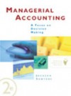 Managerial Accounting: A Focus on Decision Making - Roby Sawyers, Steve Jackson