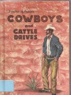 Cowboys and Cattle Drives (Frontiers of America) - Edith S. McCall