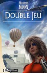 Double jeu - Elizabeth Moon