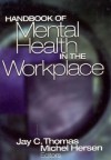 Handbook of Mental Health in the Workplace - Michel Hersen