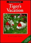 Tiger's Vacation - Ann Jacobs Mooney