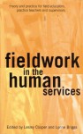 Fieldwork in the Human Services: Theory and Practice for Field Educators, Practice Teachers & Supervisors - Lesley Cooper