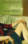 Schooling (Vintage Contemporaries) - Heather Mcgowan