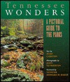 Tennessee Wonders: A Pictorial Guide to the Parks - Mike Carlton