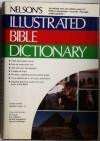 Nelson's Illustrated Bible Dictionary - Herbert Lockyer