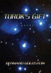 Turok's Gift - Bernard Goldstein