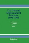 The Gelfand Mathematical Seminars, 1993 1995 - James Lepowsky, Mikhail M. Smirnov